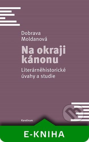 Na okraji kánonu - Dobrava Moldanová
