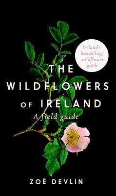Wildflowers of Ireland - A Field Guide (Devlin Zoe)(Paperback / softback)