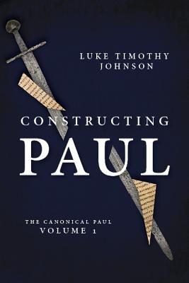 CONSTRUCTING PAUL (JOHNSON  LUKE TIMOTH)(Pevná vazba)