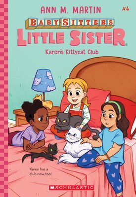 Karen's Kittycat Club (Baby-sitters Little Sister #4) (Martin Ann M.)(Paperback)