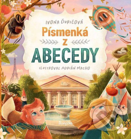 Písmenká z abecedy - Ivona Ďuričová, Adrián Macho (ilustrátor)