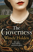 Governess - The instant Sunday Times bestseller, perfect for fans of The Crown (Holden Wendy)(Paperback / softback)