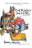 Everyday Matters - A Memoir (Gregory Danny)(Paperback)