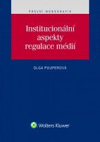 Olga  Pouperová - Institucionální aspekty regulace médií