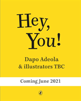 Hey You! (Adeola Dapo)(Paperback / softback)
