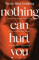 Nothing Can Hurt You - 'A gothic Olive Kitteridge mixed with Gillian Flynn' Vogue (Goldberg Nicola Maye)(Paperback / softback)