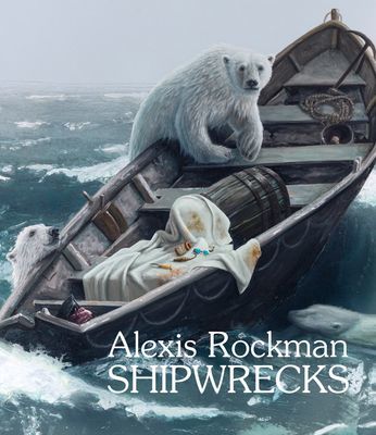 Alexis Rockman: Shipwrecks(Pevná vazba)