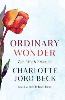 Ordinary Wonder - Zen Life and Practice (Beck Charlotte Joko)(Paperback / softback)