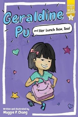 Geraldine Pu and Her Lunch Box, Too! - Ready-to-Read Graphics Level 3 (Chang Maggie P.)(Paperback)