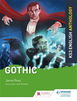 Key Stage 3 English Anthology: Gothic (Rees Jamie)(Paperback / softback)
