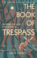 Book of Trespass - Crossing the Lines that Divide Us (Hayes Nick)(Paperback / softback)
