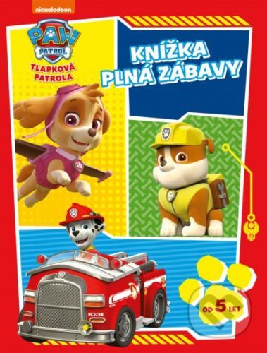 Tlapková patrola: Knížka plná zábavy - Egmont ČR
