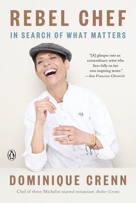 Rebel Chef (Crenn Dominique)(Paperback / softback)
