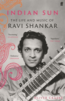 Indian Sun - The Life and Music of Ravi Shankar (Craske Oliver)(Paperback / softback)