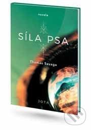 Síla psa - Thomas Savage