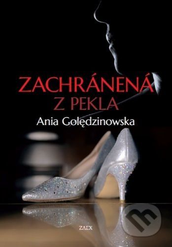 Zachránená z pekla - Ania Golędzinowska