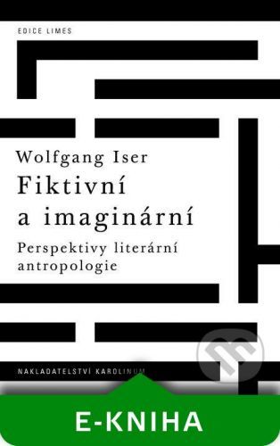 Fiktivní a imaginární - Wolfgang Iser