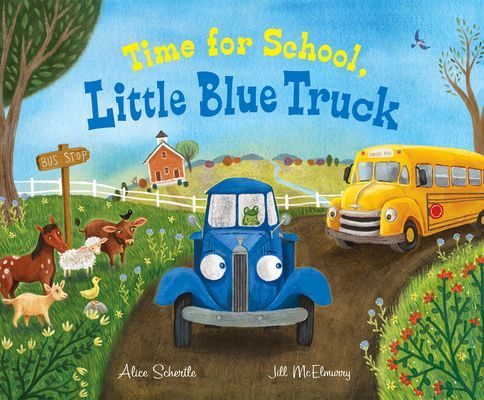 Time for School, Little Blue Truck (Alice Schertle Schertle)(Pevná vazba)