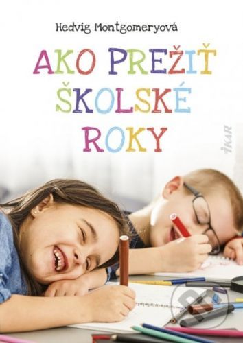 Ako prežiť školské roky - Hedvig Montgomery