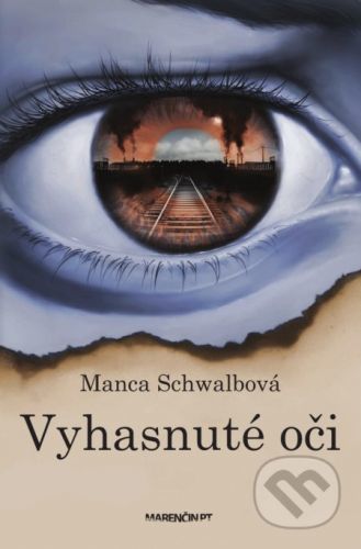 Vyhasnuté oči - Manca Schwalbová