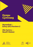 Dysgu Cymraeg: Mynediad (A1) - De Cymru/South Wales - Fersiwn 2(Paperback / softback)