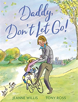 Daddy, Don't Let Go! (Willis Jeanne)(Paperback / softback)