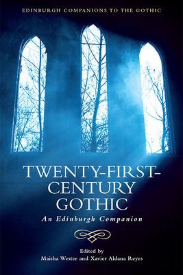 Twenty-First-Century Gothic - An Edinburgh Companion(Paperback / softback)