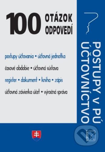 100 otázok a odpovedí – Zákon o účtovníctve, Postupy účtovania v PÚ - Poradca s.r.o.