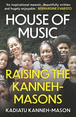 House of Music - Raising the Kanneh-Masons (Kanneh-Mason Kadiatu)(Paperback / softback)