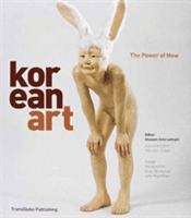 Korean Art - The Power of Now (Joseph Marcelle)(Pevná vazba)