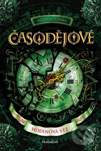 Časodějové: Hodinová věž - Natalja Ščerba, Olga Zakis (ilustrátor)