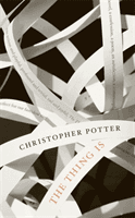 Thing Is (Potter Christopher)(Paperback / softback)