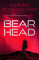 Bear Head (Tchaikovsky Adrian)(Paperback / softback)