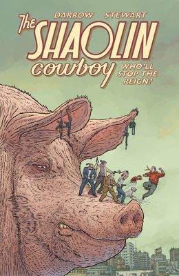 Shaolin Cowboy: Who'll Stop The Reign? (Darrow Geof)(Paperback / softback)