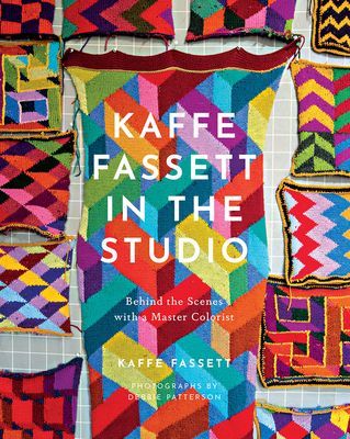 Kaffe Fassett in the Studio: Behind the Scenes with a Master Colorist (Fassett Kaffe)(Pevná vazba)