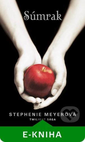 Súmrak - Stephenie Meyerová