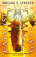 Catalyst Gate (O'Keefe Megan E.)(Paperback / softback)