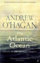 Atlantic Ocean - Essays on Britain and America (O'Hagan Andrew)(Paperback)