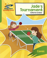 Reading Planet: Rocket Phonics - Target Practice - Jade's Tournament - Green (Steel Abigail)(Paperback / softback)