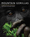 Mountain Gorillas - Biology, Conservation, and Coexistence (Eckhart Gene)(Pevná vazba)