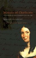 Mistress of Charlecote - The Memoirs of Mary Elizabeth Lucy (Fairfax-Lucy Alice)(Paperback)