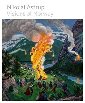 Nikolai Astrup - Visions of Norway(Pevná vazba)