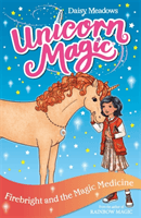 Unicorn Magic: Firebright and the Magic Medicine - Series 4 Book 2 (Meadows Daisy)(Paperback / softback)