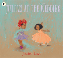 Julian at the Wedding (Love Jessica)(Paperback / softback)