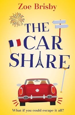 Car Share - An absolutely IRRESISTIBLE feel-good novel about second chances (Brisby Zoe)(Paperback / softback)