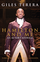 Hamilton and Me: An Actor's Journal (Terera Giles)(Pevná vazba)