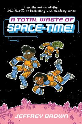 Total Waste of Space-Time! (Brown Jeffrey)(Pevná vazba)