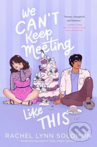 We Can't Keep Meeting Like This - Rachel Lynn Solomon