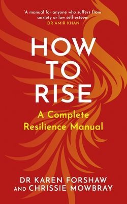 How to Rise - A Complete Resilience Manual (Mowbray Chrissie)(Paperback / softback)