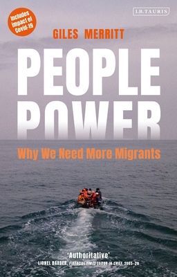 People Power - Why We Need More Migrants (Merritt Giles (Friends of Europe Brussels))(Paperback / softback)